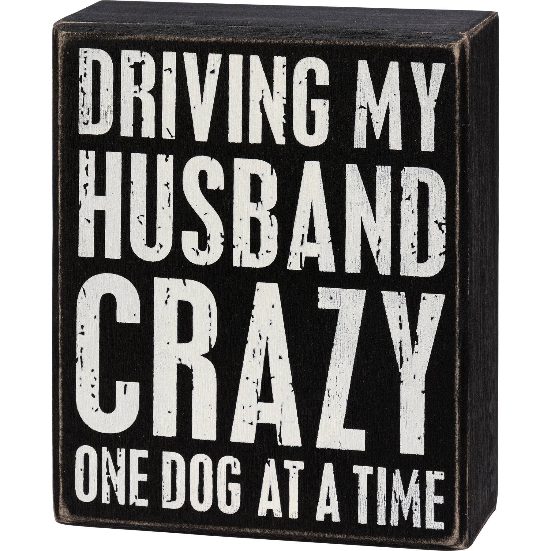 Primitives by Kathy - One Dog At A Time Box Sign